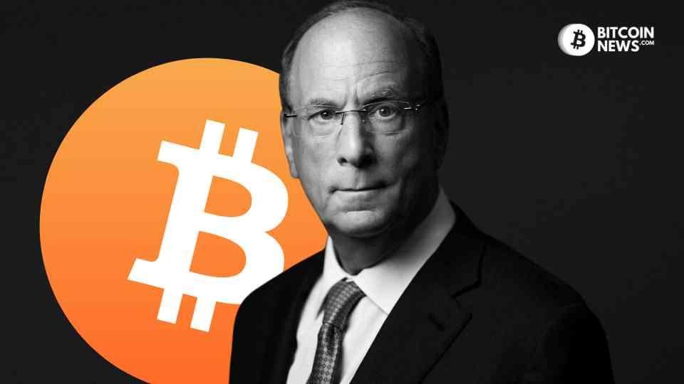 Blackrock S Larry Fink The Remarkable Bitcoin Evolution