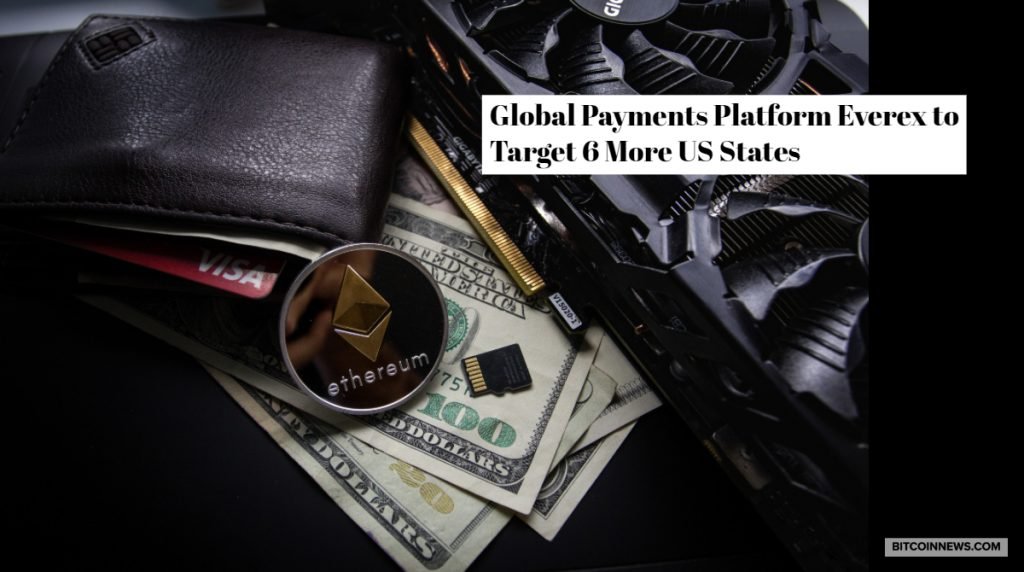 Global Payments Platform Everex to Target 6 More US States