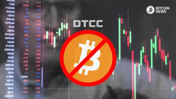 DTCC: Bitcoin ETFs Have No Collateral Value