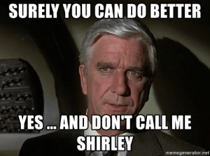 don't call me shirley