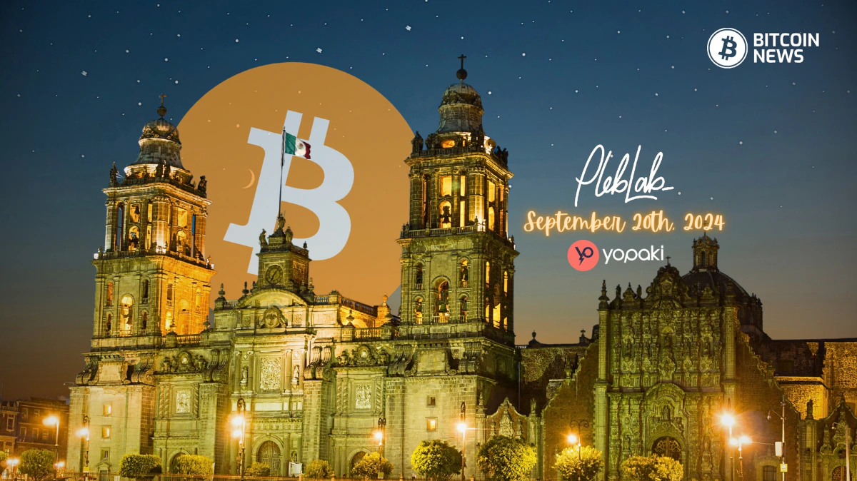 PlebLab Startup Day – Mexico City: Bitcoin Innovation Presented by Yopaki