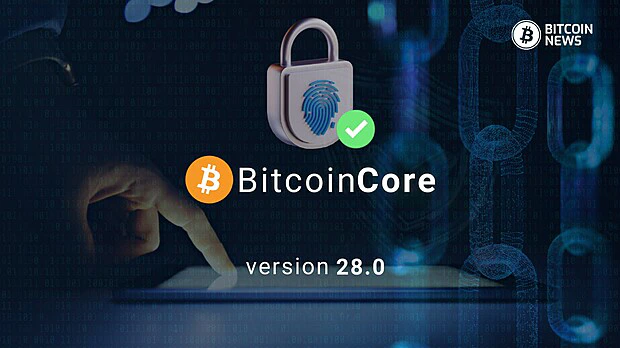 Bitcoin Core v28.0 Released, Improving Security and Decentralization